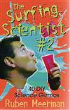 The Surfing Scientist: 40 DIY Science Gizmos: Book 2