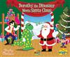 Dorothy the Dinosaur Meets Santa Claus