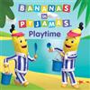 Bananas in Pyjamas - Playtime
