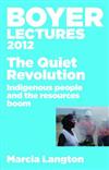 The Quiet Revolution: Indigenous People and the Resources Boom