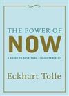 The Power of Now: A Guide to Spiritual Enlightenment