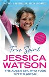 True Spirit: The Aussie Girl Who Took on the World