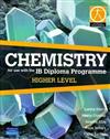 Chemistry: for Use with the IB Diploma Programme Higher Level