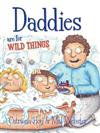 Daddies are for Wild Things