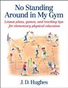 No Standing Around in My Gym