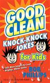 Good Clean Knock-Knock Jokes for Kids