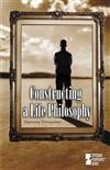 Constructing a Life Philosophy