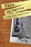 Tips on Having a Gay (ex) Boyfriend