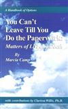 You Can't Leave Till You Do the Paperwork: Matters of Life and Death