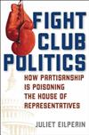 Fight Club Politics: How Partisanship is Poisoning the House of Representatives