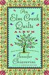 Elm Creek Quilts Album, An: Three Novels in the Popular Series