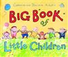 Catherine and Laurence Anholt's Big Book of Little Children