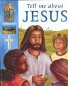 Tell Me About Jesus