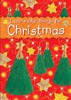 I Can Make Things for Christmas