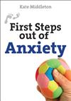 First Steps Out of Anxiety