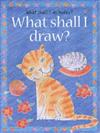 What Shall I Draw?