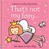 That's Not My Fairy