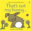 That's Not My Bunny