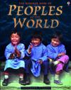 The Usborne Book of Peoples of the World - Internet-linked
