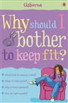 Why Should I Keep Fit?