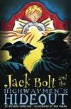 Jack Bolt and the Highwaymen's Hideout