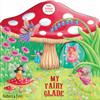 My Fairy Glade: Peep-through Play Books