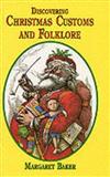 Discovering Christmas Customs and Folklore: A Guide to Seasonal Rites Throughout the World