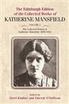 The Edinburgh Edition of the Collected Fiction of Katherine Mansfield: v. 1: Fiction 1898-1915