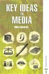 Key Ideas in Media