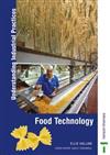 Understanding Industrial Practices Food Technology: Food Technology