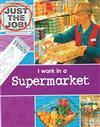 I Work in a Supermarket