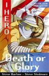 Death or Glory