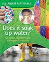Does it Soak Up Water?: All About Absorbent and Waterproof Materials