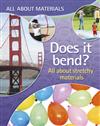Does it Bend?: All About Stretchy Materials