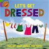 Let's Get Dressed