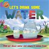 Let's Drink Some Water