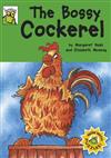 The Bossy Cockerel
