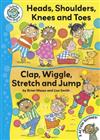Head, Shoulders, Knees and Toes: Clap, Wriggle, Stretch and Jump