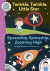 Twinkle, Twinkle, Little Star: Spaceship, Spaceship, Zooming High