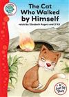 Just So Stories: The Cat Who Walked by Himself