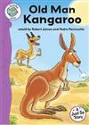 Just So Stories: Old Man Kangaroo