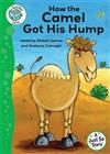 Just So Stories: How the Camel Got His Hump