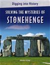 Solving the Mysteries of Stonehenge