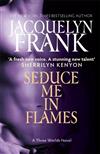 Seduce Me in Flames
