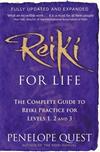 Reiki for Life: The Complete Guide to Reiki Practice for Levels 1, 2 and 3