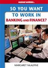 In Banking and Finance?