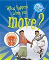 What Happens When We Move?