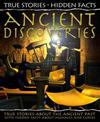 Ancient Discoveries: True Stories About the Ancient Past!