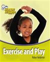 Exercise and Play
