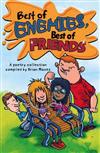 Best of Enemies, Best of Friends